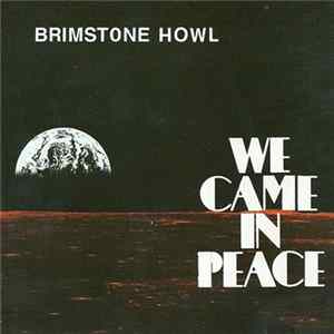 Brimstone Howl - We Came In Peace FLAC