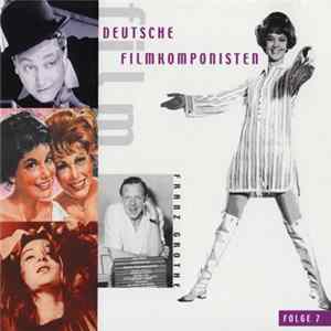 Franz Grothe - Deutsche Filmkomponisten, Folge 7 FLAC