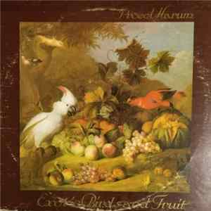 Procol Harum - Exotic Birds And Fruit FLAC