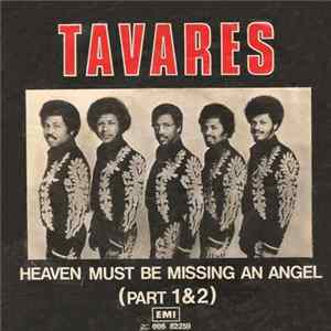 Tavares - Heaven Must Be Missing An Angel (Part 1+2) FLAC