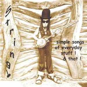 Stringy - Simple Songs Of Everyday Stuff! & That! FLAC