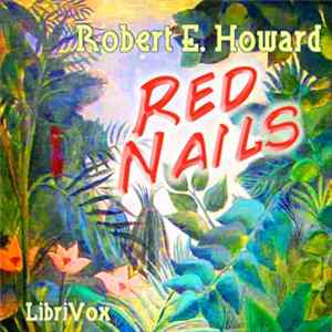Robert E. Howard - Red Nails FLAC