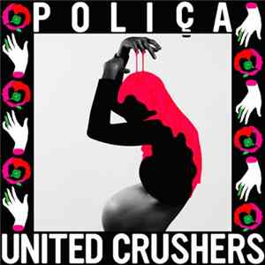 Poliça - United Crushers FLAC
