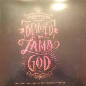 Andrew Peterson - Behold The Lamb Of God FLAC