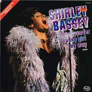 Shirley Bassey - Big Spender, Funny Girl, My Way... FLAC