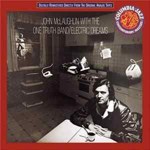 John McLaughlin With The One Truth Band - Electric Dreams FLAC
