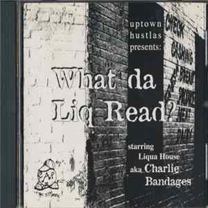 Liqua House - What Da Liq Read? FLAC