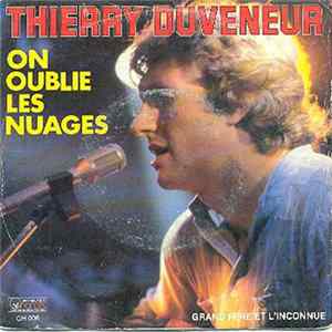 Thierry Duveneur - On Oublie Les Nuages FLAC