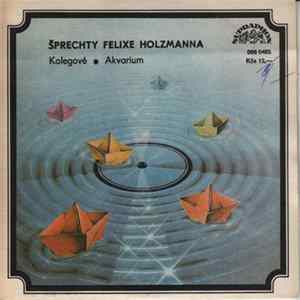 Felix Holzmann - Kolegové • Akvarium FLAC