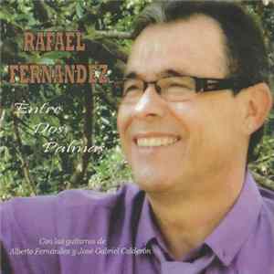 Rafael Fernández, Albero Fernández, José Gabriel Calderón - Entre Dos palmas FLAC