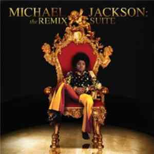 Michael Jackson - The Remix Suite FLAC