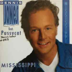 Dennis Jones Featuring Pussycat - Mississippi FLAC