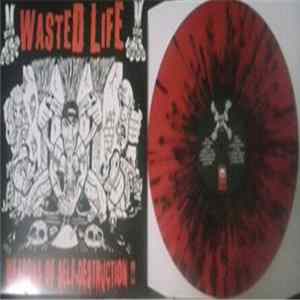 Wasted Life - Weapons Of Self-Destruction FLAC