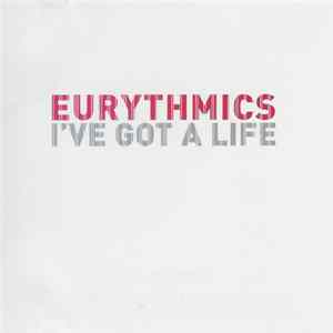Eurythmics - I've Got A Life FLAC