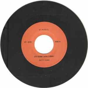 Patty Duke - Say Something Funny / Just Don't Stand There FLAC