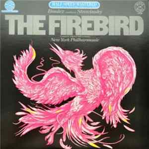 Boulez Conducts Stravinsky - The Firebird (Complete Original 1910 Version) FLAC
