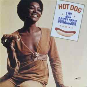Lou Donaldson - Hot Dog FLAC