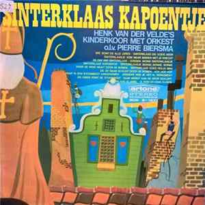 Henk Van Der Velde's Kinderkoor - Sinterklaas Kapoentje FLAC