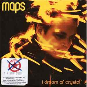 Maps - I Dream Of Crystal FLAC