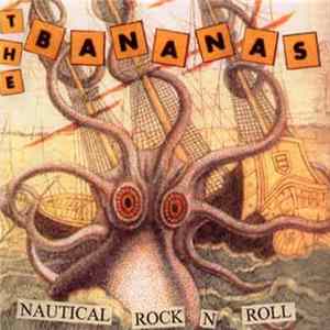 The Bananas - Nautical Rock 'N' Roll FLAC