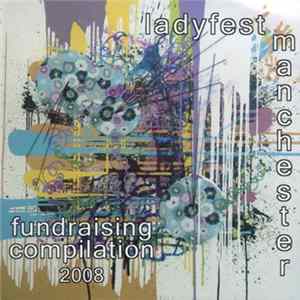Various - Ladyfest Manchester - Fundraising Compilation 2008 FLAC