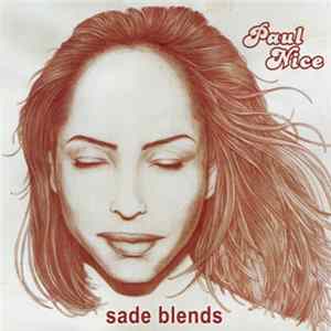 Paul Nice - Sade Blends FLAC