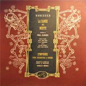 Honegger - Orchestre De La Société Des Concerts Du Conservatoire, Charles Munch - La Danse Des Morts, Symphonie Pour Orchestre A Cordes FLAC