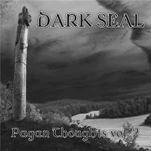 Dark Seal - Pagan Thoughts Vol.2 FLAC