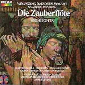 Mozart / Ileana Cotrubas, Eric Tappy, Zdislawa Donat, Christian Boesch, José van Dam, Martti Talvela, Vienna State Opera Chorus, Vienna Philharmonic, James Levine - Die Zauberflöte - The Salzburg Festival Production (Highlights) FLAC
