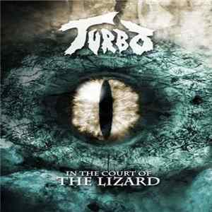 Turbo - In The Court Of The Lizard FLAC