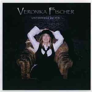 Veronika Fischer - Unterwegs Zu Mir FLAC