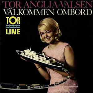 Unknown Artist - Tor Anglia-Valsen / Välkommen Ombord FLAC