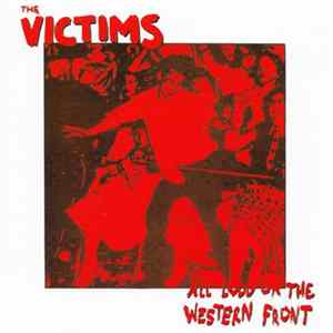 The Victims - All Loud On The Western Front FLAC