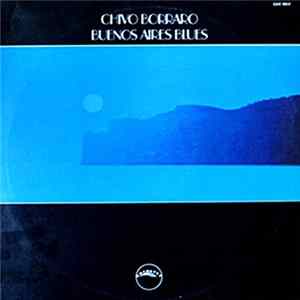 Chivo Borraro - Buenos Aires Blues FLAC