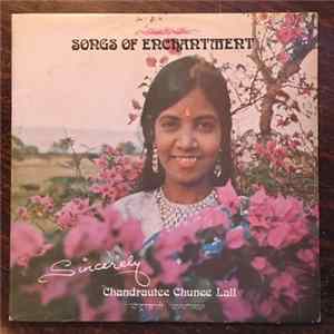 Chandrautee Chunee Lall - Songs Of Enchantment FLAC