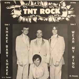 TNT Rock - Shake Baby Shake / Wear My Ring FLAC