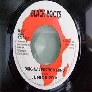 Junior Reid - Original Foreign Mind FLAC