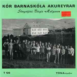 Kór Barnaskóla Akureyrar - Kór Barnaskóla Akureyrar FLAC