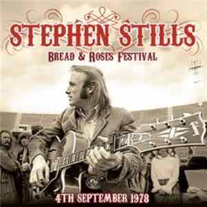 Stephen Stills - Bread & Roses Festival FLAC