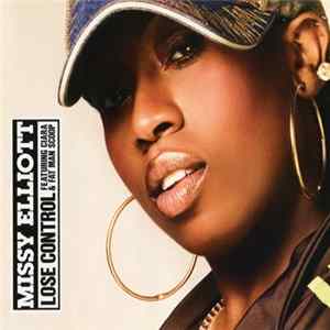 Missy Elliott Featuring Ciara & Fatman Scoop - Lose Control FLAC