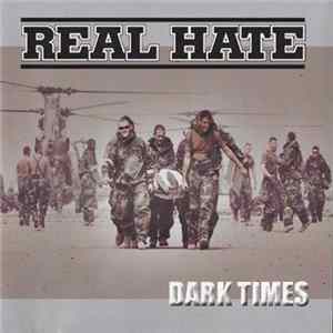 Real Hate - Dark Times FLAC