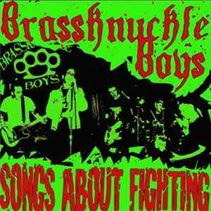 Brassknuckle Boys - Songs About Fighting FLAC