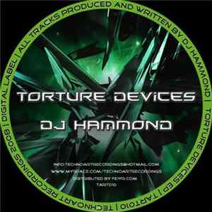 DJ Hammond - Torture Devices FLAC