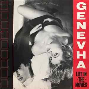 Genevha - Life In The Movies FLAC