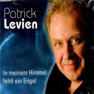 Patrick Levien - In Meinem Himmel Fehlt Ein Engel FLAC