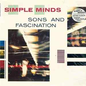 Simple Minds - Sons And Fascination / Sister Feelings Call FLAC