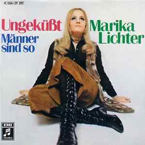 Marika Lichter - Ungeküßt / Männer Sind So FLAC