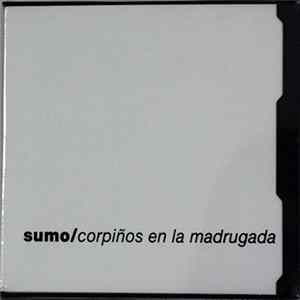 Sumo - Corpiños En La Madrugada FLAC