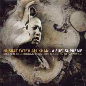 Nusrat Fateh Ali Khan - A Sufi Supreme FLAC