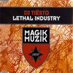 DJ Tiësto - Lethal Industry FLAC